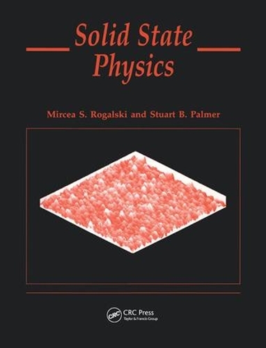 Паперова книга «Solid State Physics», авторів Мірча С. Рогальські, Стюарт Б. Палмер - фото №1