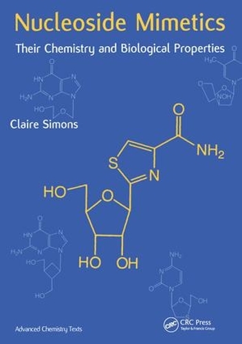 Паперова книга «Nucleoside Mimetics: Their Chemistry and Biological Properties», автор Клер Сімонс - фото №1