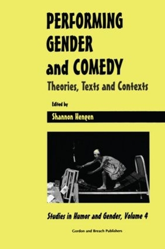 Бумажная книга «Performing Gender and Comedy: Theories, Texts and Contexts», автор Шеннон Хенген - фото №1