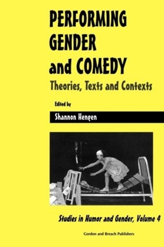 Бумажная книга «Performing Gender and Comedy: Theories, Texts and Contexts», автор Шеннон Хенген - фото №1