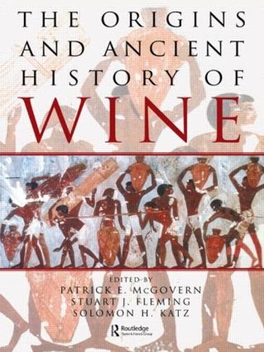 Бумажная книга «The Origins and Ancient History of Wine: Food and Nutrition in History and Antropology» - фото №1