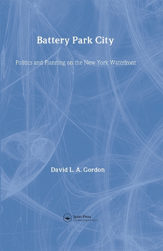 Бумажная книга «Battery Park City: Politics and Planning on the New York Waterfront», автор Дэвид Л. А. Гордон - фото №1