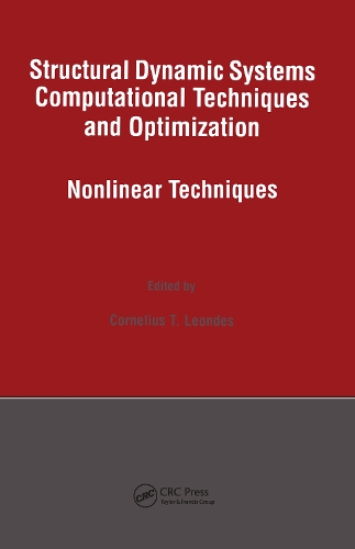 Бумажная книга «Structural Dynamic Systems Computational Techniques and Optimization: Nonlinear Techniques» - фото №1