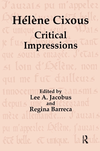 Бумажная книга «Hélène Cixous: Critical Impressions», авторов Ли А. Якобус, Регина Баррека - фото №1
