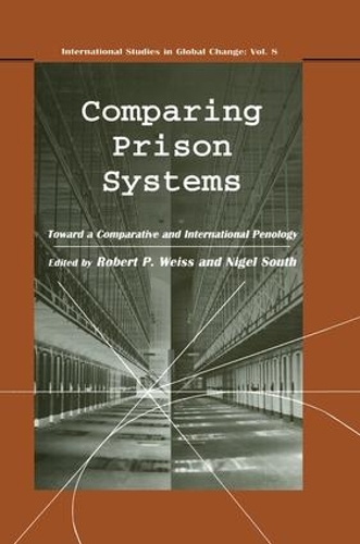 Паперова книга «Comparing Prison Systems», авторів Найджел Саут, Роберт П. Вейс - фото №1