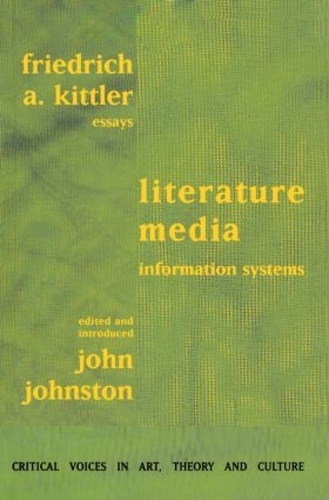 Бумажная книга «Literature, Media, Information Systems», автор Фридрих Киттлер - фото №1
