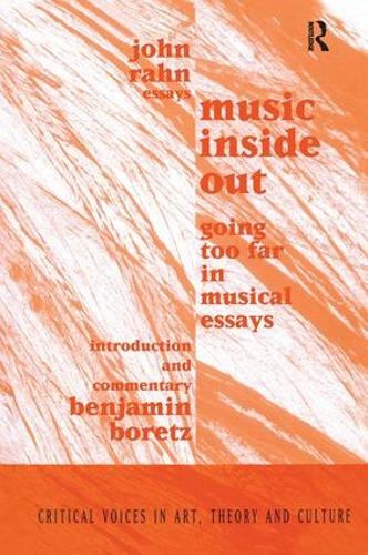 Бумажная книга «Music Inside Out: Going Too Far in Musical Essays», авторов Бенджамин Боретц, Джон Ран - фото №1