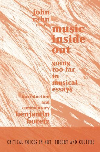 Бумажная книга «Music Inside Out: Going Too Far in Musical Essays», авторов Бенджамин Боретц, Джон Ран - фото №1