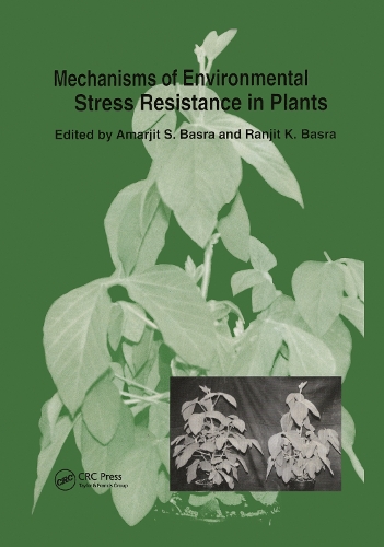Паперова книга «Mechanisms of Environmental Stress Resistance in Plants», авторів Амарджит С. Басра, Ранджит К. Басра - фото №1