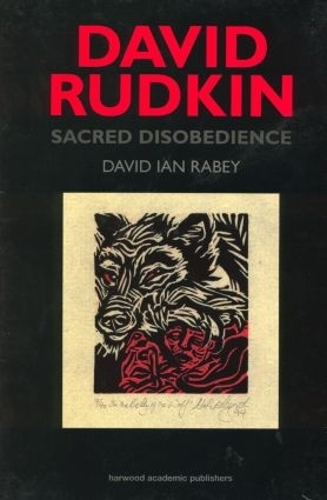 Бумажная книга «David Rudkin: Sacred Disobedience: An Expository Study of his Drama 1959-1994», авторов Дэвид И. Рэйби, Дэвид Иэн Рэйби - фото №1