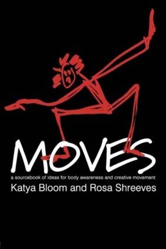 Паперова книга «Moves: A Sourcebook of Ideas for Body Awareness and Creative Movement», авторів Катя Блум, Роза Шрівз - фото №1