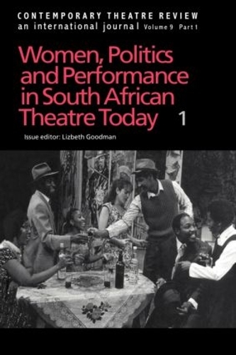 Бумажная книга «Women, Politics and Performance in South African Theatre Today: Volume 1», автор Лизбет Гудман - фото №1