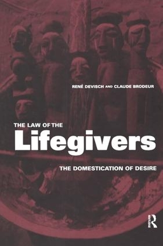 Бумажная книга «The Law of the Lifegivers: The Domestication of Desire», авторов Клод Бродо, Рене Девиш - фото №1