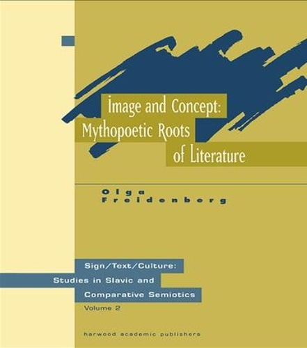 Паперова книга «Image and Concept: Mythopoetic Roots of Literature», автор Ольга Фрейденберг - фото №1
