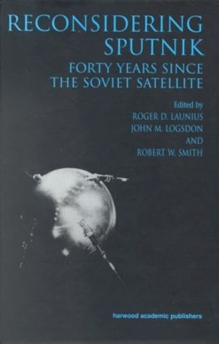 Бумажная книга «Reconsidering Sputnik: Forty Years Since the Soviet Satellite» - фото №1