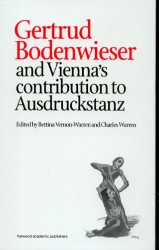 Бумажная книга «Gertrud Bodenwieser and Vienna's Contribution to Ausdruckstanz» - фото №1