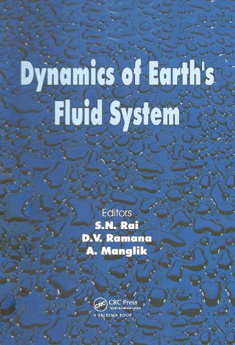 Паперова книга «Dynamics of Earth's Fluid System», авторів A. Манглік, Д.В. Рамана, Шівендра Натх Рай - фото №1