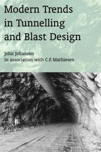 Паперова книга «Modern Trends in Tunnelling and Blast Design», авторів К.Ф. Матісен, Джон Йохансен - фото №1