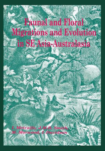 Бумажная книга «Faunal and Floral Migration and Evolution in SE Asia-Australasia», авторов Айн Дэвидсон, Ян Меткалф, Джереми М.Б. Смит, Майк Морвуд - фото №1