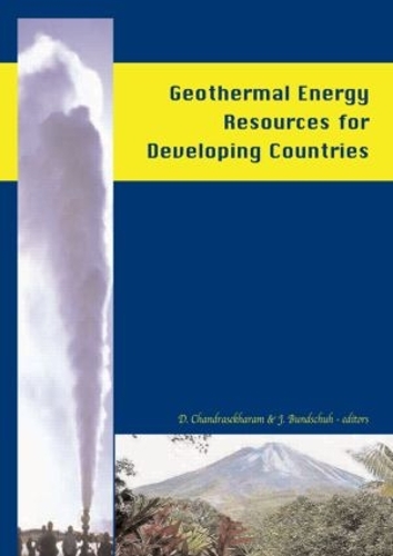 Паперова книга «Geothermal Energy Resources for Developing Countries», авторів Д. Чандрасекхарам, Дж. Бундшух - фото №1