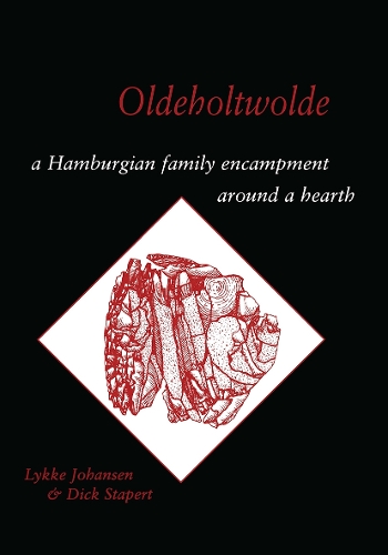 Паперова книга «Oldeholtwolde: A Hamburgian Family Encampment around a Hearth», авторів Д. Стаперт, Л. Йохансен - фото №1
