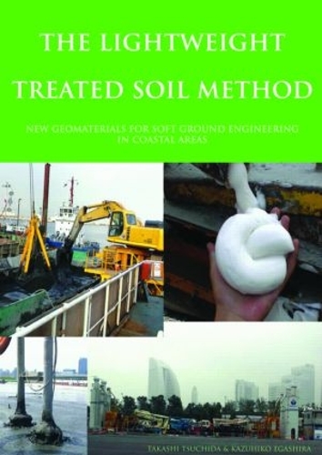 Paper book «The Lightweight Treated Soil Method: New Geomaterials for Soft Ground Engineering in Coastal Areas», authors Kazuhiko Egashira, Takashi Tsuchida - фото №1