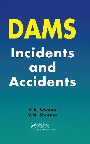 Бумажная книга «Dams: Incidents and Accidents», авторов К.Р. Саксена, В.М. Шарма - фото №1