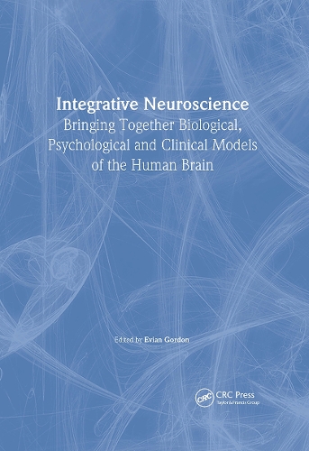 Бумажная книга «Integrative Neuroscience: Bringing Together Biological, Psychological and Clinical Models of the Human Brain», автор Эвиан Гордон - фото №1