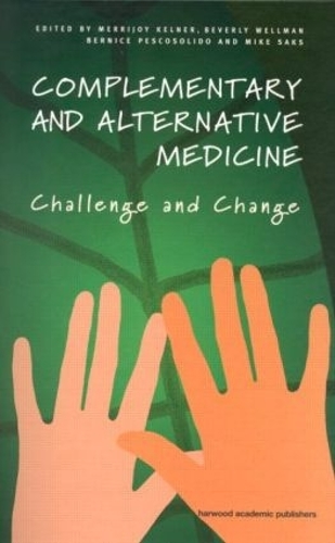 Бумажная книга «Complementary and Alternative Medicine: Challenge and Change» - фото №1