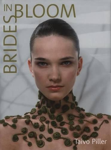Бумажная книга «Brides in Bloom: Taivo Piller», авторов Тайво Пиллер, Тоомас Фолькманн - фото №1