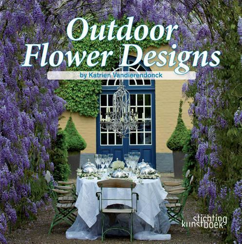 Бумажная книга «Outdoor Flower Designs», автор Катриен Вандирендонк - фото №1