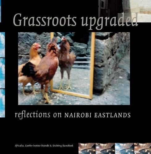 Паперова книга «Grassroots Upgraded: Reflections on Nairobi Eastlands», автор Slum-TV - фото №1