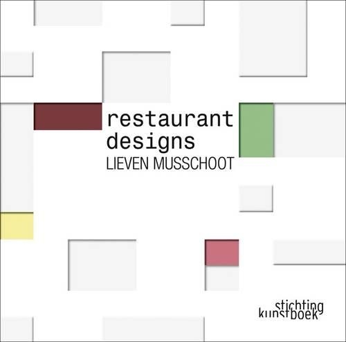  «LIEVEN MUSSCHOOT: RESTAURANT DESIGNS» - фото №1