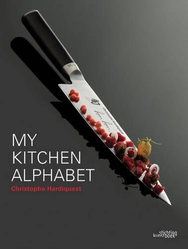 Паперова книга «My Kitchen Alphabet: Restaurant Bon Bon», авторів Крістоф Гардікест, Сандрін Моссіат - фото №1