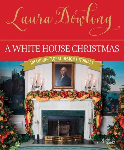 Паперова книга «A White House Christmas», автор Лора Даулінг - фото №1