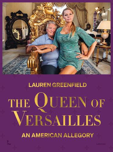 Паперова книга «The Queen of Versailles: An American Allegory», автор Лорен Ґрінфілд - фото №1