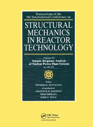Бумажная книга «Structural Mechanics in Reactor Technology: Seismic Response Analysis of Nuclear Power Plant Systems, Volume K2», автор Ф.Х. Виттманн - фото №1