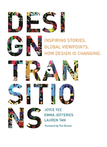 [object Object] «Design Transitions: Inspiring Stories. Global Viewpoints. How Design is Changing.», авторов Эмма Джеффрис, Джойс Йи - фото №1