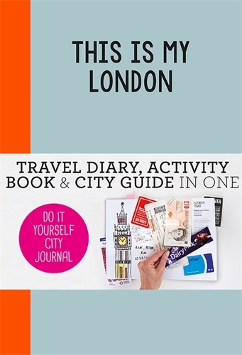 Бумажная книга «This is my London: Do-It-Yourself City Journal», автор Петра де Хамер - фото №1
