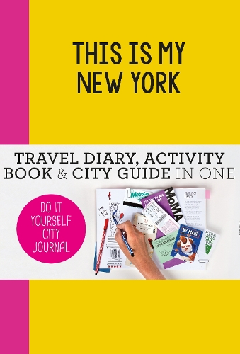 Паперова книга «This is my New York: Do-It-Yourself City Journal», автор Петра де Хамер - фото №1