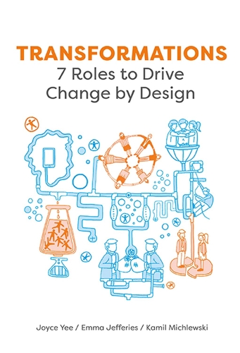 [object Object] «Transformations: 7 Roles to Drive Change by Design», авторов Эмма Джеффрис, Джойс Йи - фото №1