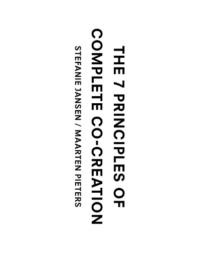 Бумажная книга «The 7 Principles of Complete Co-Creation», авторов Мартен Питерс, Стефани Янсен - фото №1