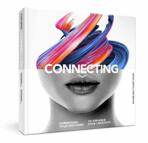 Паперова книга «Connecting: Harness Your Emotions to Enhance Your Creativity», авторів Пауліна Ларокка, Тоні Ібботсон - фото №1
