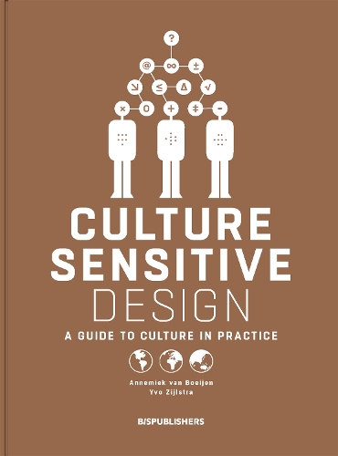 Паперова книга «Culture Sensitive Design: A Guide to Culture in Practice», авторів Аннемік ван Бойен, Іво Зійлстра - фото №1