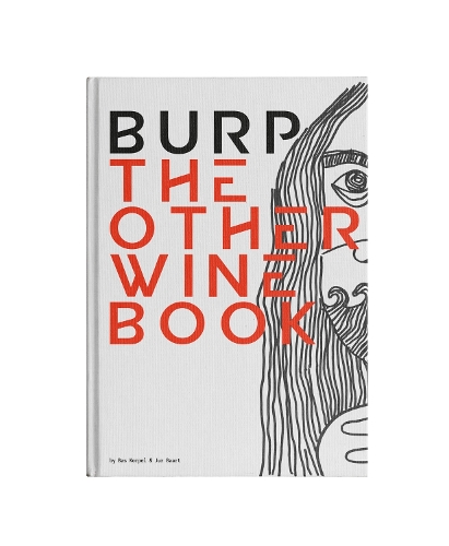 Паперова книга «Burp: The Other Wine Book», авторів Бас Корпель, Юр Баарт - фото №1