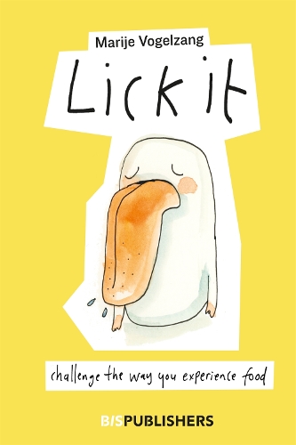 Паперова книга «Lick it: Challenge the way you experience food», автор Марія Фогельзанг - фото №1