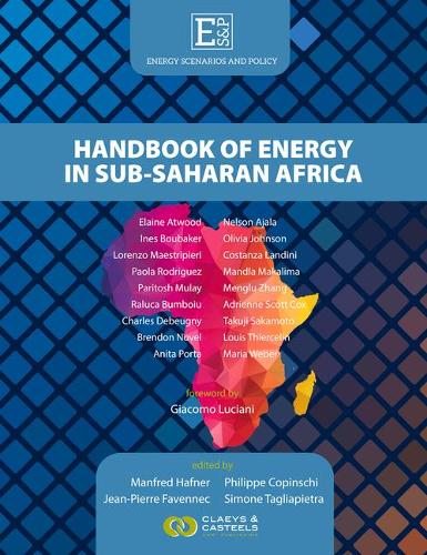 Бумажная книга «Energy Scenarios and Policy Volume II: Handbook of Energy in Sub-Saharan Africa», авторов Жан-Пьер Фавеннек, Манфред Хафнер, Филипп Копински, Симона Тальяпьетра - фото №1