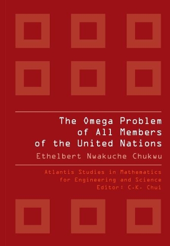 Бумажная книга «Omega Problem Of All Members Of The United Nations, The», автор Этельберт Нвакуче Чукву - фото №1