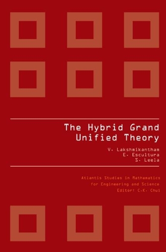 [object Object] «Hybrid Grand Unified Theory, The», авторов Э Эскулап, Шриниваса Джи Лила, Вангипурам Лакшмикантхам - фото №1