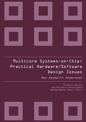 Паперова книга «Multicore Systems On-chip: Practical Software/hardware Design», автор Бен Абадаллх Абдеразек - фото №1